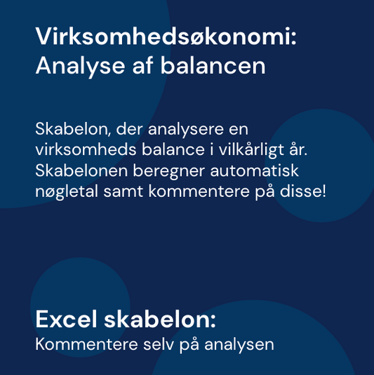 Analyse af balancen - Skabelon | Virksomhedsøkonomi