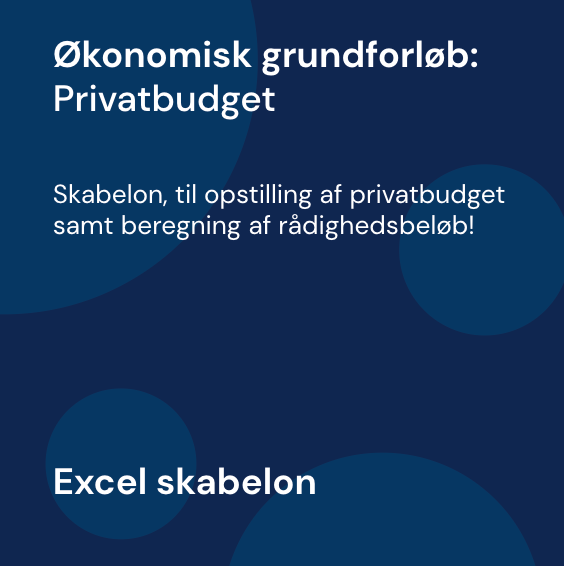 Privatbudget - Skabelon | Økonomisk grundforløb