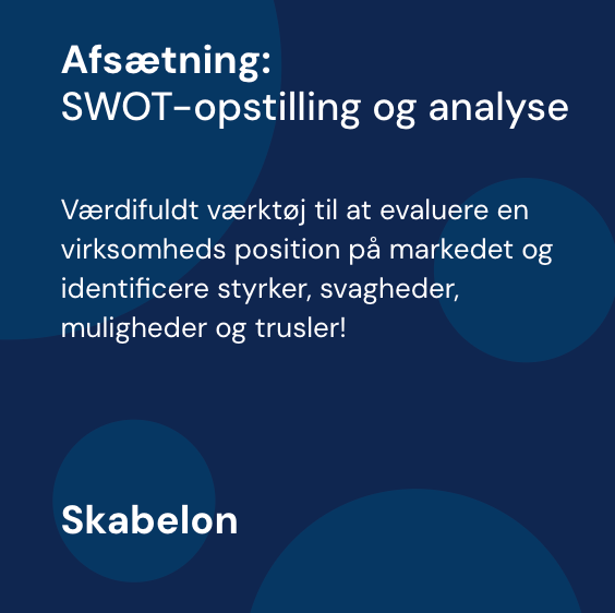 SWOT-opstilling og analyse - Skabelon | Afsætning