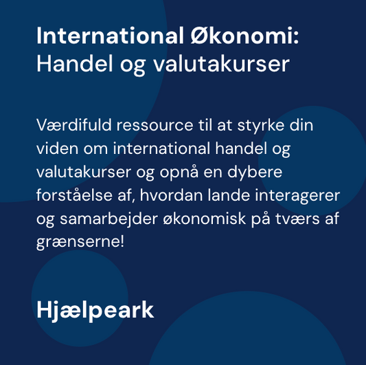 International Handel og Valutakurser - Hjælpeark | International Økonomi